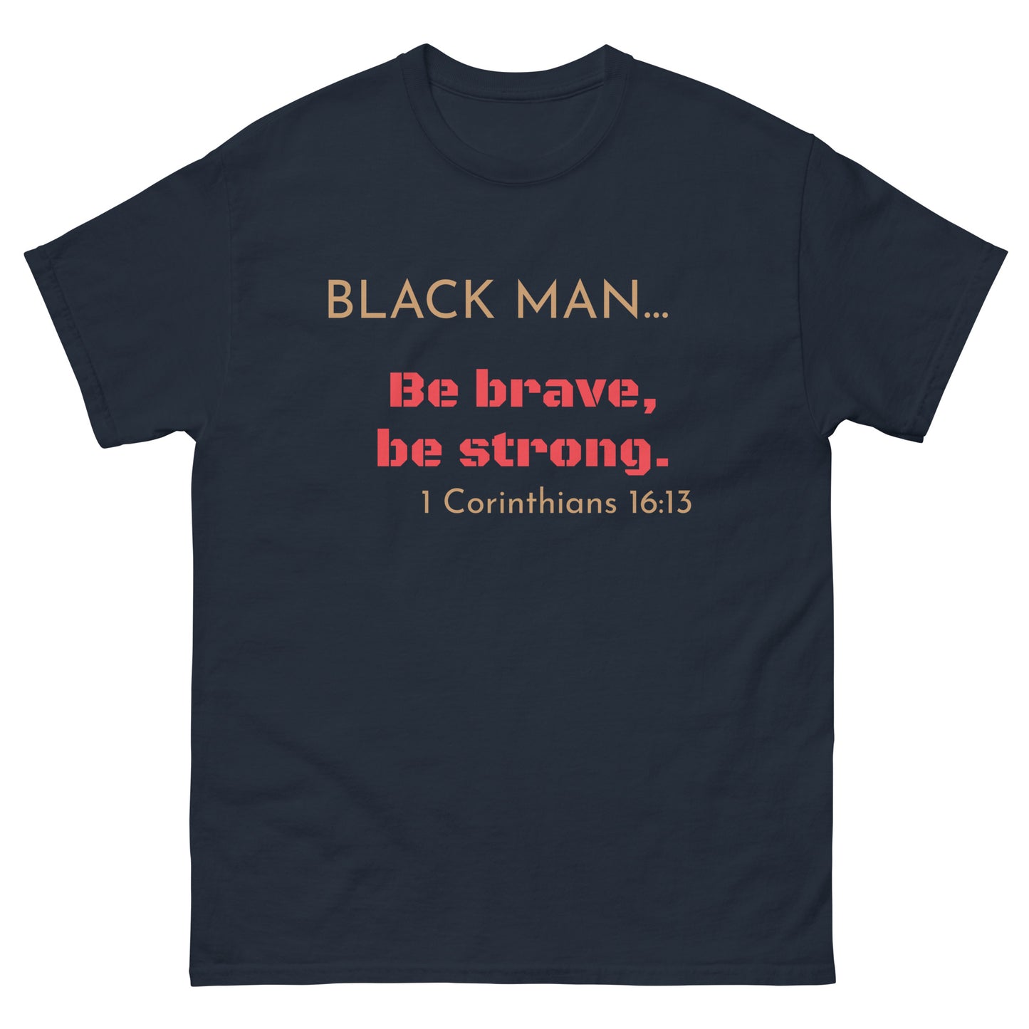Be Brave (Blue) T-Shirt