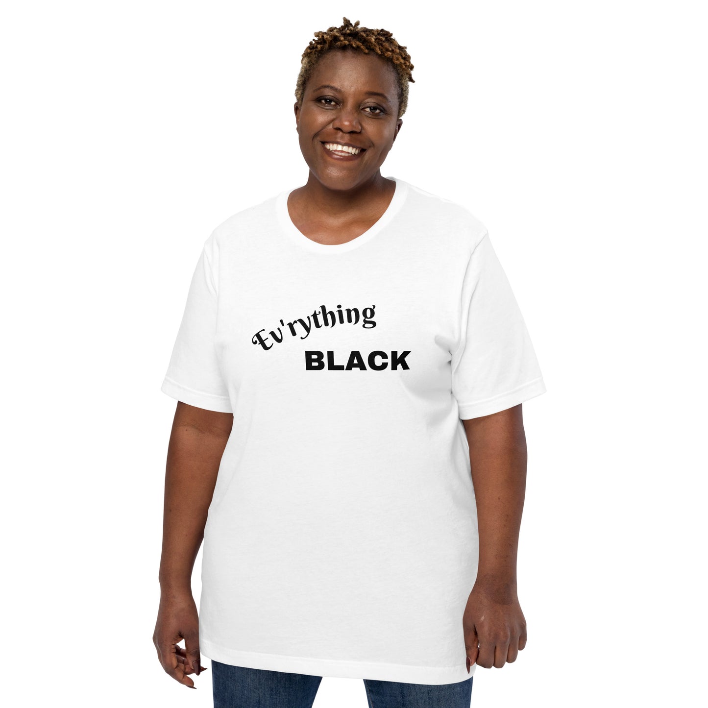 Ev'rything BLACK T-Shirt (White)