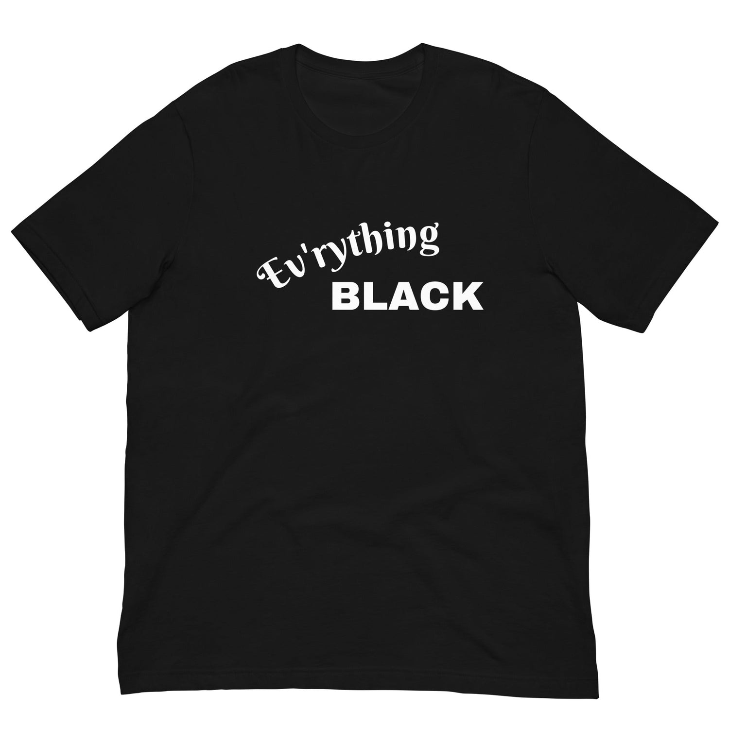 Ev'rything BLACK
